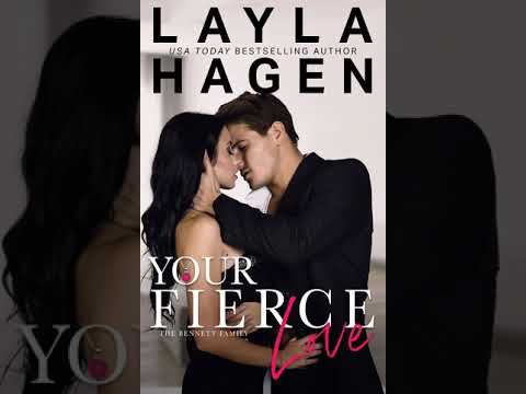 Your Fierce Love Layla Hagen The Bennett Family Series, Book #7