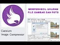 Memperkecil File Gambar dengan Caesium Image Compressor