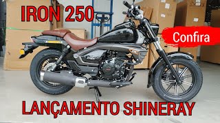 Lançamento Shineray IRON 250 mais uma custom baixa cilindrada #shineray #iron