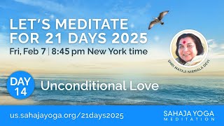 21 Day Meditation Course 2025 | Day 14: Unconditional love