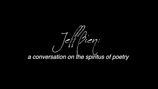 JEFF BIEN: a conversation on the spiritus of poetry