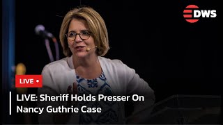 LIVE: Pima County Sheriff Updates Public On Nancy Guthrie Case | DWS News | AB1F