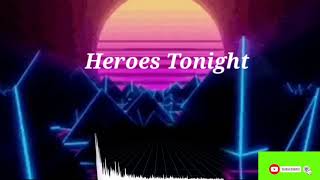 Heroes Tonight -Janji Ft. Johnning - No Copyright Music - No Copyright Sound