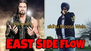 EAST SIDE FLOW !! Sidhu Moose Wala Vs Roman The WWE !!! Official Dasi On The Beat 2019