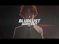 bludlust - daegho & ngxt [edit audio]