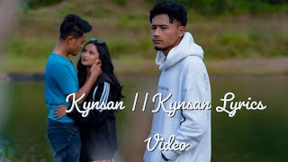 Kynsan || kynsan ( Official lyrics) video( singer Ram suchiang )