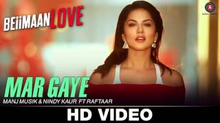 Mar Gaye - Beiimaan Love | Sunny Leone |  Mar gaye mere Piche Mundey Sary mar ga