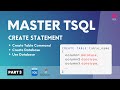 03 Create Statement in TSQL  | Create Table | Create Database | SQL Server | T SQL Tutorial Playlist