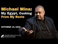 Michael Mina | My Egypt, Cooking From My Roots