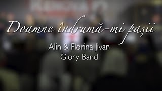 Alin și Florina Jivan \u0026 Glory Band  \u0026 Marian Mocanu -  Doamne, Îndrumă-mi pașii