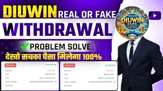 Diu win withdrawal processing problem  | diu win deposit problem | diu win real or fake | diu win