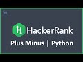 Plus Minus | Python Hacker Rank Solution
