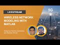 Wireless Network Modeling With Matlab Matlab Programming