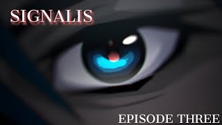 The Penman Plays: SIGNALIS [Episode 3]