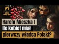 Harem Mieszka I - Ile kobiet miał pierwszy władca Polski?