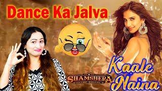 Kaale Naina Song Shamshera Review and Reaction By Priya Pawar