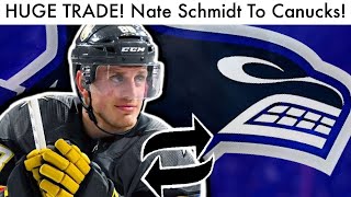 HUGE TRADE! Nate Schmidt TRADED To Canucks For Draft Pick! (Vancouver Trades Rumors News Talk 2020)