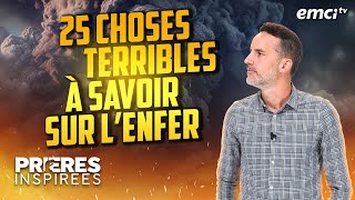 25 choses terribles à savoir sur l'enfer - Prières inspirées - Jérémy Sourdril