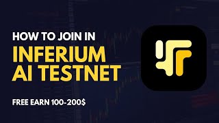 Earn $100-$200 with INFERIUM AI Testnet! Full Guide on How to Join and Complete Tasks