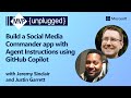 Build a Social Media Commander app with Agent Instructions using GitHub Copilot | MVP Unplugged
