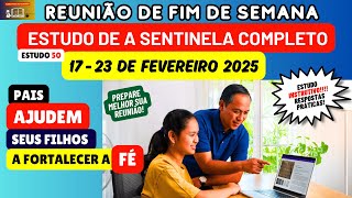 Reunião de fim de semana 17-23 de fevereiro 2025 RESPOSTAS A Sentinela JW Brasil