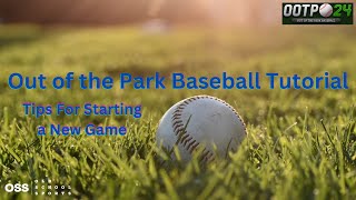 Out of the Park Baseball Tutorial - What to do When Starting a New Game