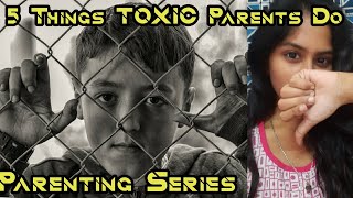 5 TOXIC THINGS PARENTS DO [MINDHACK RENU] [PSYCHOLOGY IN TAMIL]