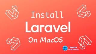 Hướng dẫn cài đặt Laravel trên MacOS
