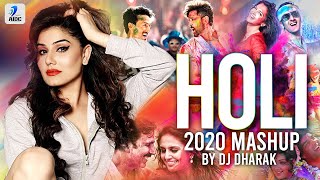 Holi Mashup 2020 | DJ Dharak | Holi Bollywood Songs | Holi Special Party Songs | Holi DJ Songs