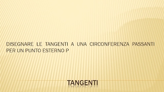 Tangenti a una circonferenza passanti per un punto  esterno P