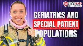 Geriatrics and Special Populations - EMTprep Pulse Check Podcast