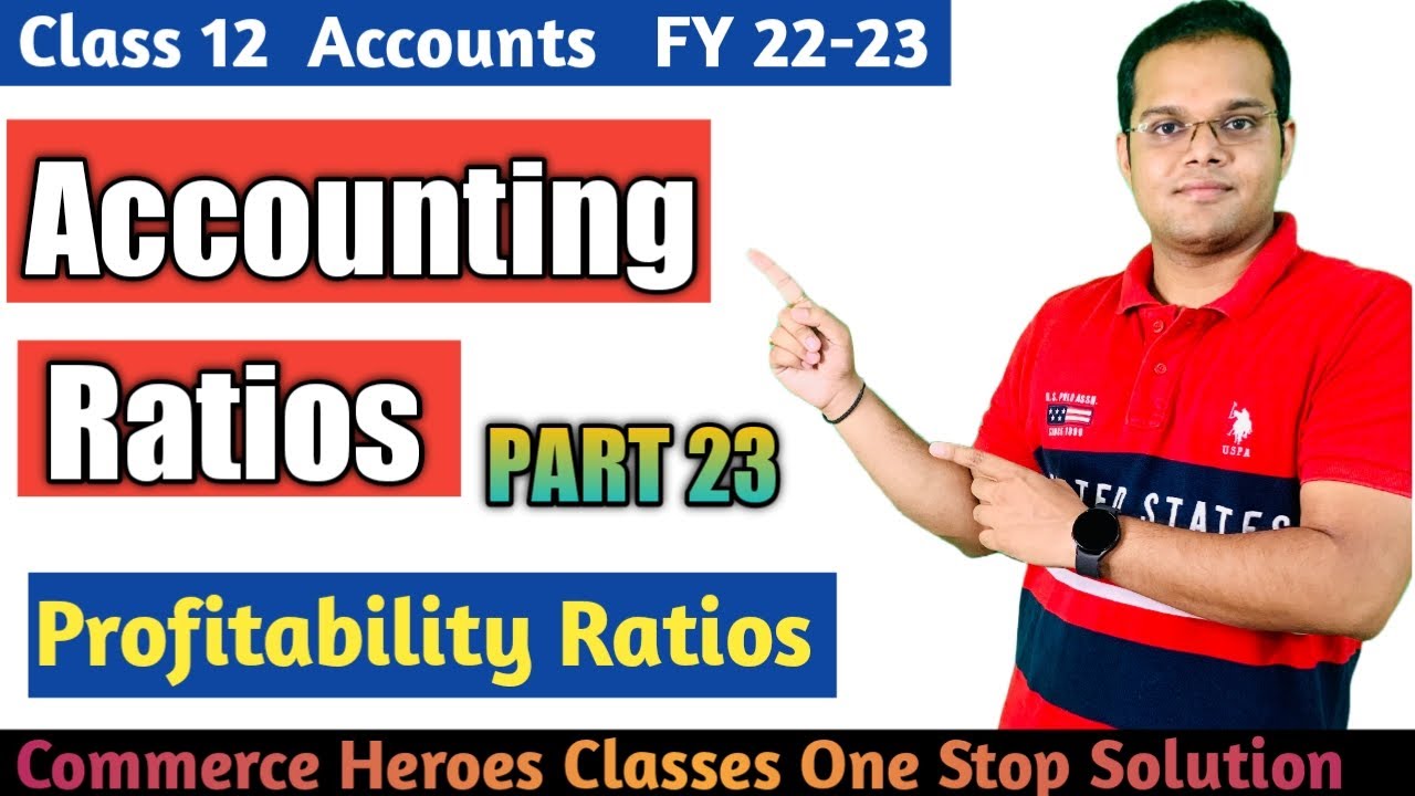 Accounting Ratios | Class 12 Accounts | Part-23 - YouTube