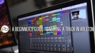 A Beginner's Guide to Making a Track in Ableton w/ DJ Ravine & Saytek