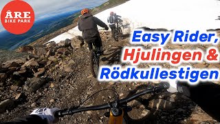 Åre Bike Park: Easy Rider, Hjulingen \u0026 Rödkullestigen