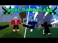 Dual Dark Blade Showcase in Blox Fruits