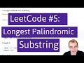 Python Programming Practice: LeetCode #5 -- Longest Palindromic Substring