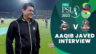 Aaqib Javed Interview | Lahore Qalandars vs Quetta Gladiators | Match 18 | HBL PSL 8 | MI2T