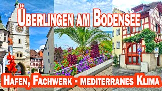 Überlingen am Bodensee mit mediterranen Klima - tollen Hafen für Bootstouren - super Fachwerk