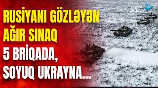 Ukrayna ordusu ön xəttdə əvəzlənir: Rusiyaya qarşı 100 MİNLİK qoşun döyüşə atılır?