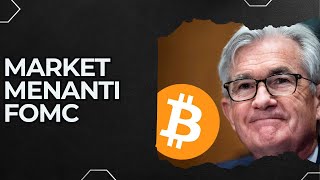 Bitcoin - Menanti Statement Dari Jerome Powell | All Eyes on FOMC | #Dyor