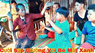 Năm Người Cười Sập Giường Với Idol Thảo Sương Và Cậu Bé Mắt Xanh.