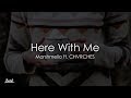 Marshmello - Here With Me (Lyrics / Lyric Video) ft. CHVRCHES