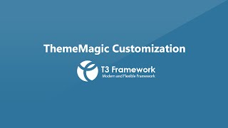 T3 Framework Video Tutorials - ThemeMagic Customization