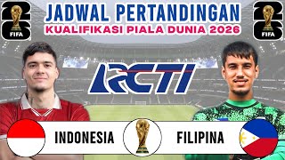 Jadwal Kualifikasi Piala Dunia 2026 Pekan Ke 2 - Timnas Indonesia vs Filipina | Live RCTI