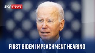 First Biden impeachment hearing held in the US