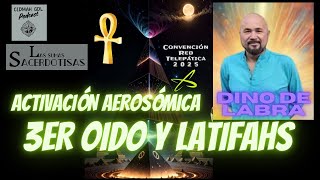 Activación Aerosómica: 3er Oído y Latifahs, con Dino de Labra.