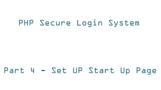 4) Setup Startup Page - Secure PHP Login System