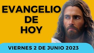 ✅ Evangelio de Hoy Católico y Reflexión | Viernes 2 de Junio del 2023