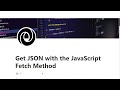 4 - Get JSON with the JavaScript fetch method - JSON APIs and AJAX - freeCodeCamp Tutorial