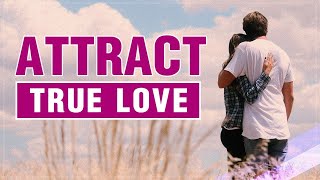 Positive Affirmations To Attract Love | Soulmate Love Affirmations | Law Of Attraction | Manifest